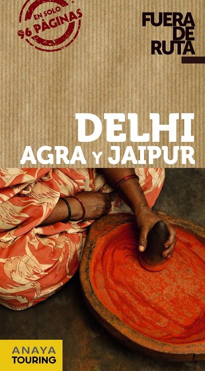 DELHI, AGRA Y JAIPUR FUERA DE RUTA | 9788499355382 | ALBA, EVA | Galatea Llibres | Librería online de Reus, Tarragona | Comprar libros en catalán y castellano online