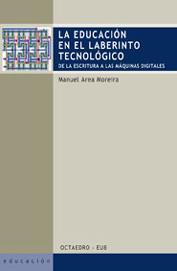 EDUCACION EN LABERINTO TECNOLOGICO, LA | 9788480637404 | AREA MOREIRA, MANUEL | Galatea Llibres | Llibreria online de Reus, Tarragona | Comprar llibres en català i castellà online