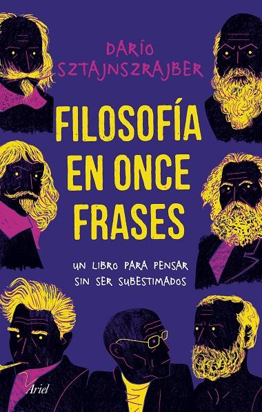 FILOSOFÍA EN ONCE FRASES | 9788434429949 | SZTAJNSZRAJBER, DARÍO | Galatea Llibres | Llibreria online de Reus, Tarragona | Comprar llibres en català i castellà online