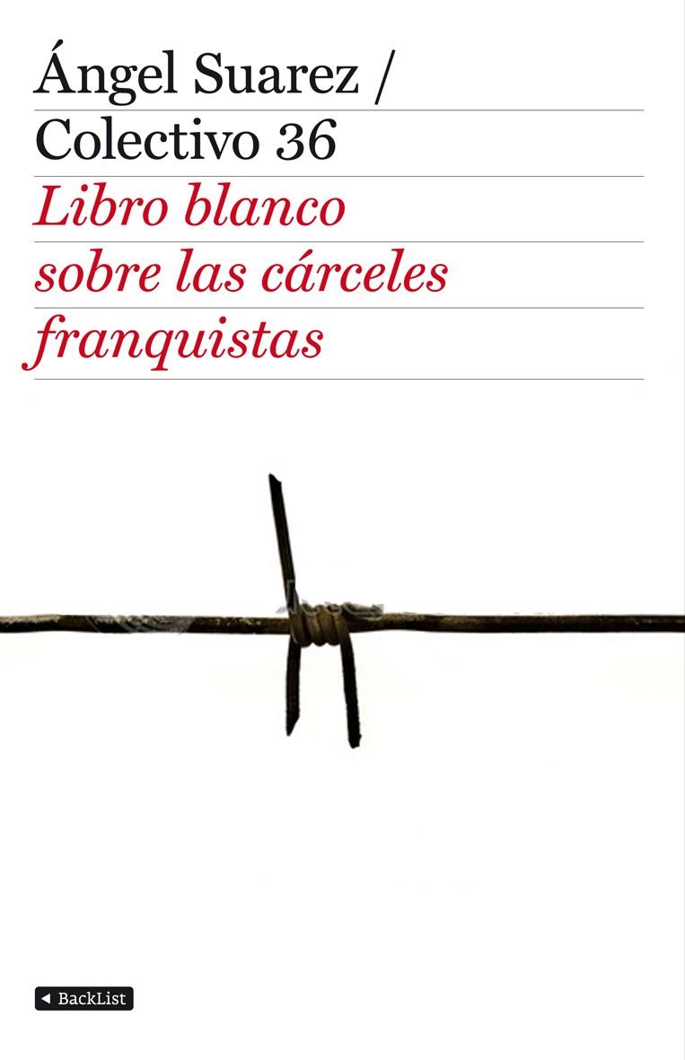 LIBRO BLANCO SOBRE LAS CARCELES FRANQUISTAS | 9788408103349 | SUAREZ, ANGEL | Galatea Llibres | Llibreria online de Reus, Tarragona | Comprar llibres en català i castellà online