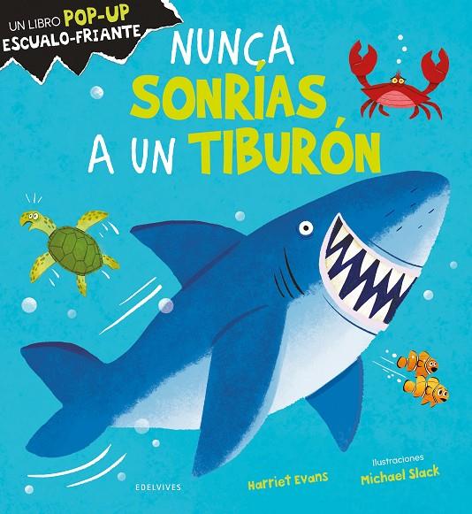 NUNCA SONRÍAS A UN TIBURÓN | 9788414045602 | EVANS, HARRIET | Galatea Llibres | Llibreria online de Reus, Tarragona | Comprar llibres en català i castellà online