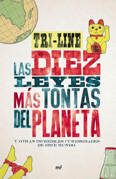 LAS 10 LEYES MÁS TONTAS DEL PLANETA | 9788427042186 | TRI-LINE | Galatea Llibres | Llibreria online de Reus, Tarragona | Comprar llibres en català i castellà online