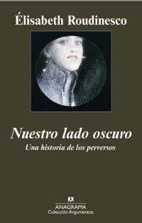 NUESTRO LADO OSCURO | 9788433962850 | ROUDINESCO, ELISABETH | Galatea Llibres | Llibreria online de Reus, Tarragona | Comprar llibres en català i castellà online