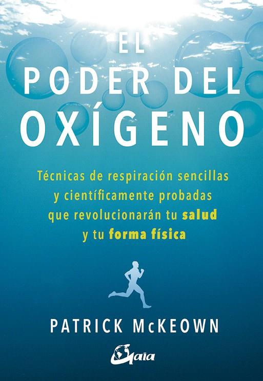 EL PODER DEL OXÍGENO | 9788484457367 | MCKEOWN, PATRICK | Galatea Llibres | Llibreria online de Reus, Tarragona | Comprar llibres en català i castellà online