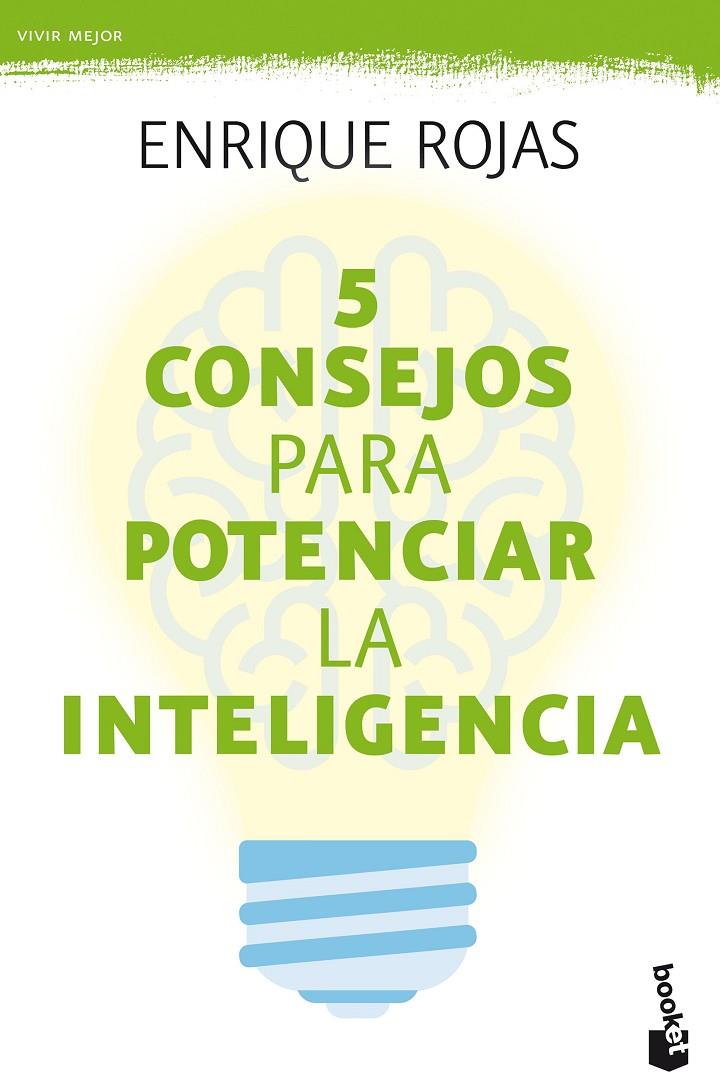 5 CONSEJOS PARA POTENCIAR LA INTELIGENCIA | 9788499986401 | ROJAS, ENRIQUE | Galatea Llibres | Llibreria online de Reus, Tarragona | Comprar llibres en català i castellà online