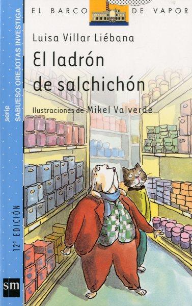 LADRON DE SALCHICHON, EL | 9788434893849 | VILLAR LIEBANA, LUISA | Galatea Llibres | Librería online de Reus, Tarragona | Comprar libros en catalán y castellano online