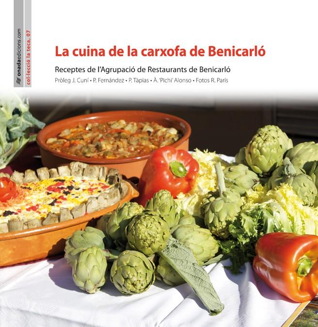 LA CUINA DE LA CARXOFA DE BENICARLÓ | 9788415221555 | AGRUPACIÓ DE RESTAURANTS DE BENICARLÓ | Galatea Llibres | Llibreria online de Reus, Tarragona | Comprar llibres en català i castellà online