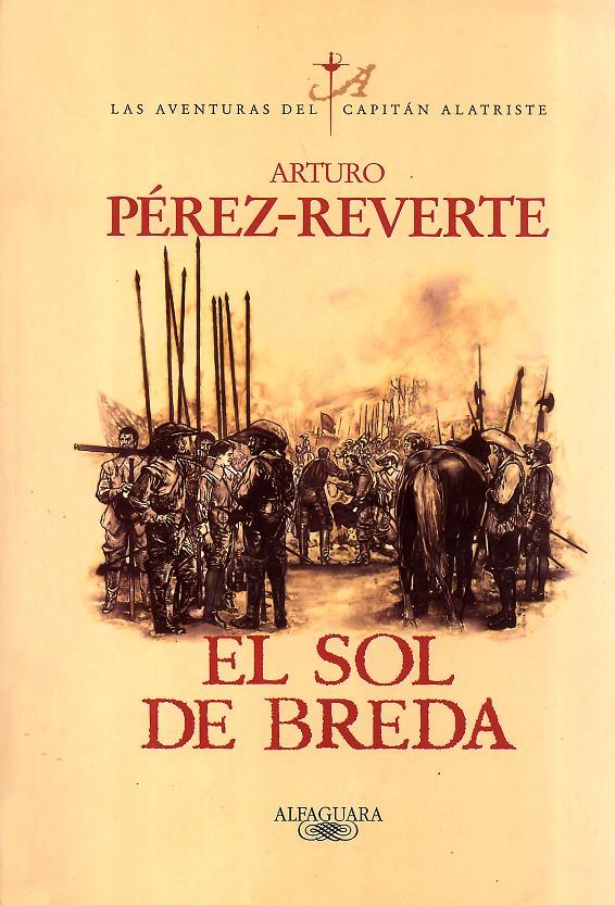 SOL DE BREDA, EL (CAPITAN ALATRISTE, 3) | 9788420483122 | PÉREZ-REVERTE, ARTURO | Galatea Llibres | Llibreria online de Reus, Tarragona | Comprar llibres en català i castellà online