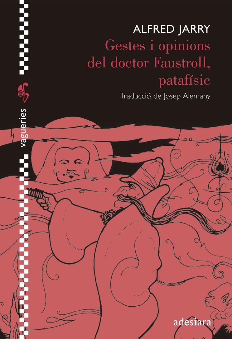 GESTES I OPINIONS DEL DOCTOR FAUSTROLL, PATAFÍSIC | 9788492405916 | JARRY, ALFRED | Galatea Llibres | Llibreria online de Reus, Tarragona | Comprar llibres en català i castellà online