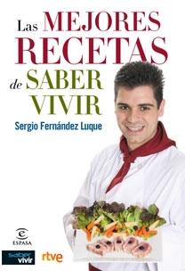 MEJORES RECETAS DE SABER VIVIR, LAS | 9788467028140 | FERNÁNDEZ LUQUE, SERGIO | Galatea Llibres | Llibreria online de Reus, Tarragona | Comprar llibres en català i castellà online