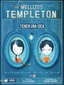 LOS MELLIZOS TEMPLETON TIENEN UNA IDEA | 9788415579069 | HOLMES, JEREMY/WEINER, ELLIS | Galatea Llibres | Llibreria online de Reus, Tarragona | Comprar llibres en català i castellà online