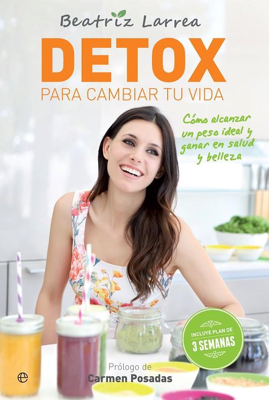 DETOX PARA CAMBIAR TU VIDA | 9788490607787 | LARREA, BEATRIZ | Galatea Llibres | Llibreria online de Reus, Tarragona | Comprar llibres en català i castellà online