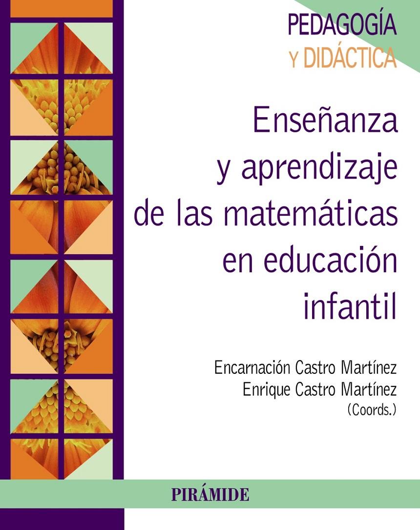 ENSEÑANZA Y APRENDIZAJE DE LAS MATEMÁTICAS EN EDUCACIÓN INFANTIL | 9788436835113 | CASTRO MARTÍNEZ, ENCARNACIÓN/CASTRO MARTÍNEZ, ENRIQUE | Galatea Llibres | Llibreria online de Reus, Tarragona | Comprar llibres en català i castellà online