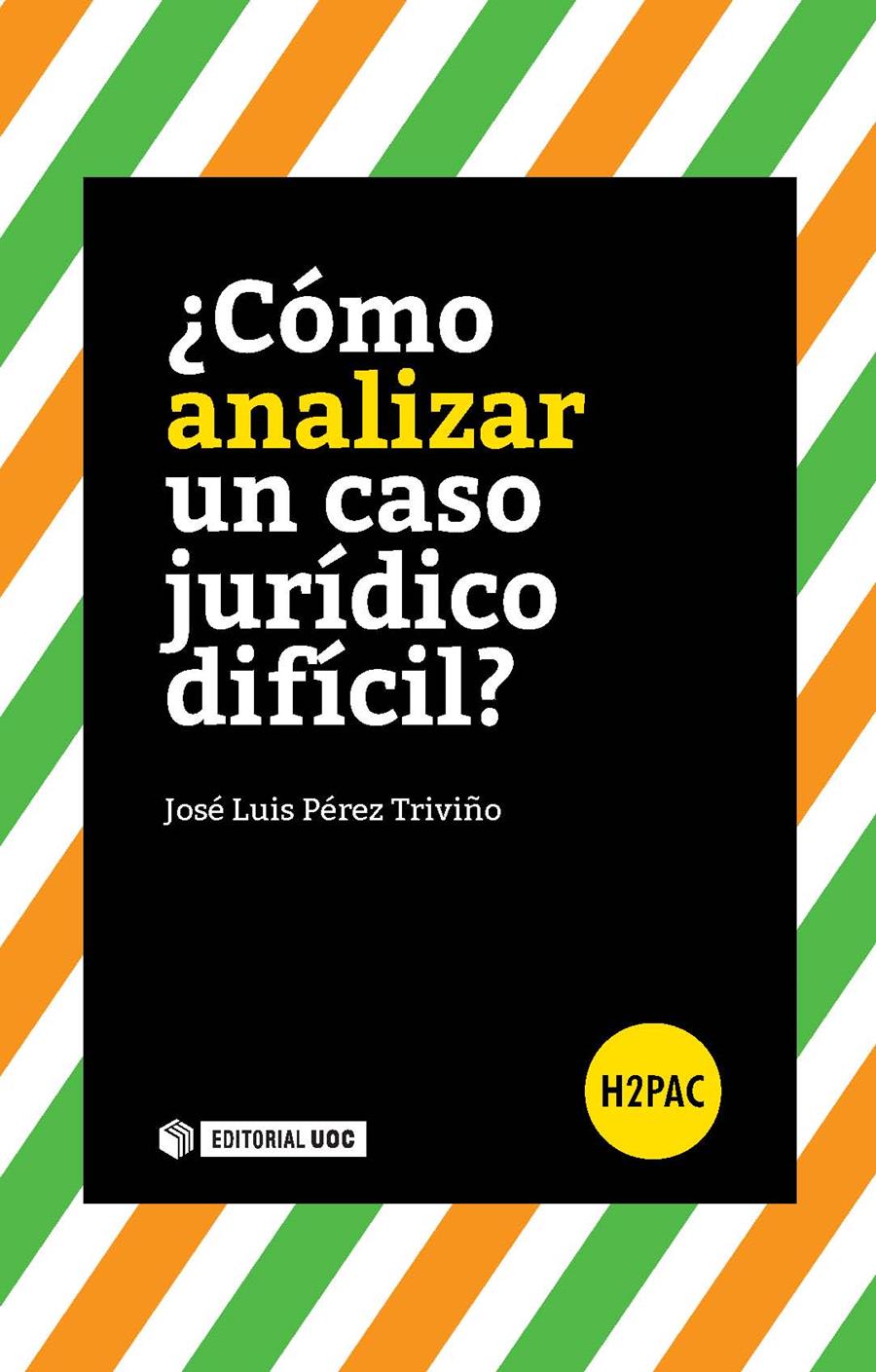 CÓMO RESOLVER UN CASO JURÍDICO DIFÍCIL? | 9788491160908 | PÉREZ TRIVIÑO, JOSÉ LUIS | Galatea Llibres | Llibreria online de Reus, Tarragona | Comprar llibres en català i castellà online