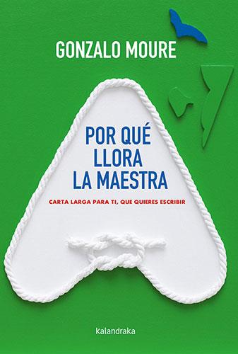 POR QUÉ LLORA LA MAESTRA | 9788413430829 | MOURE, GONZALO | Galatea Llibres | Llibreria online de Reus, Tarragona | Comprar llibres en català i castellà online