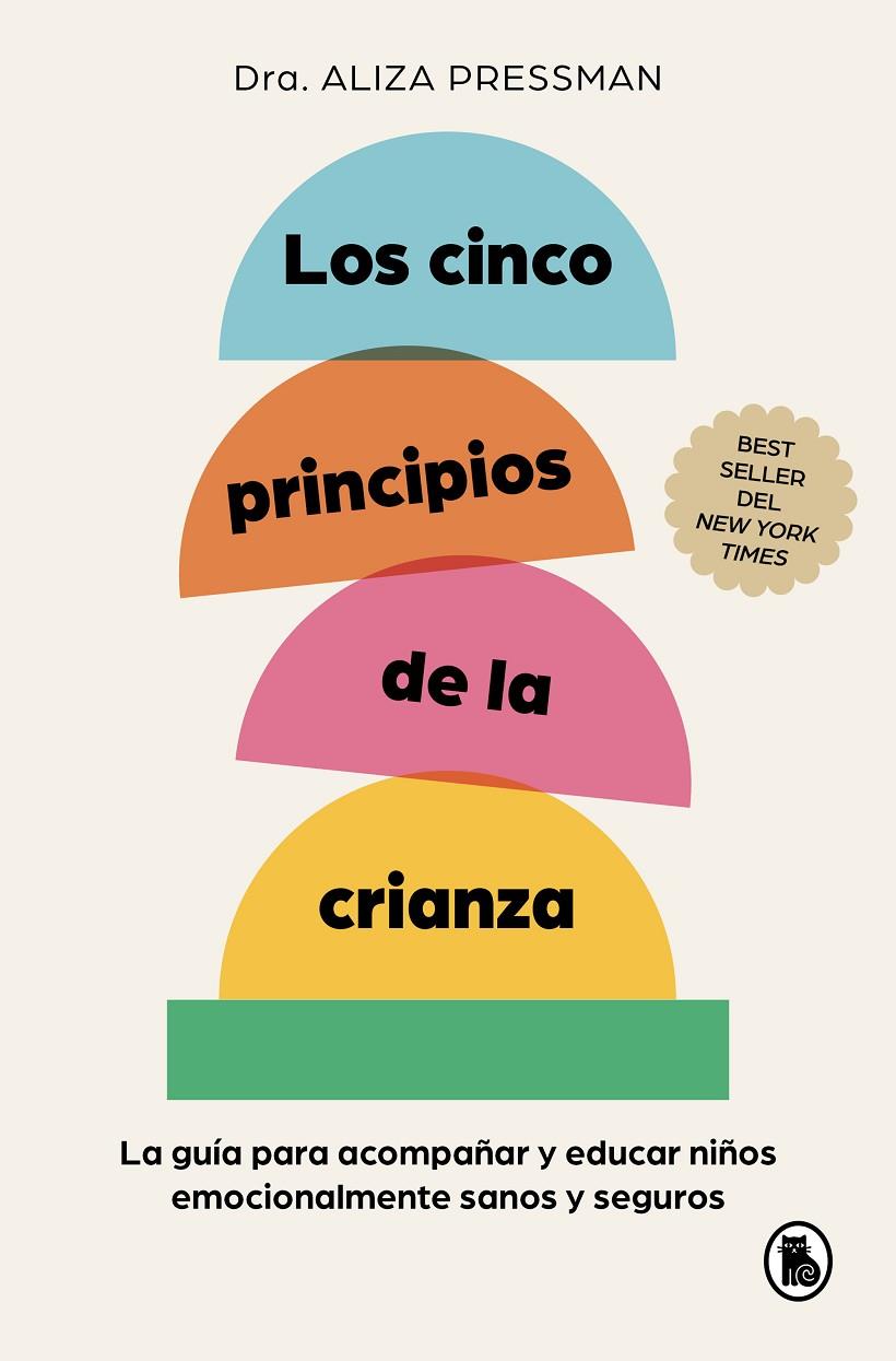 LOS CINCO PRINCIPIOS DE LA CRIANZA | 9788402430120 | PRESSMAN, ALIZA | Galatea Llibres | Llibreria online de Reus, Tarragona | Comprar llibres en català i castellà online