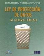 LEY DE PROTECCION DE DATOS. LA NUEVA LORTAD | 9788479784461 | DEL PESO NAVARRO, EMILIO | Galatea Llibres | Llibreria online de Reus, Tarragona | Comprar llibres en català i castellà online