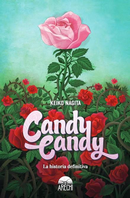 CANDY CANDY LA HISTORIA DEFINITIVA | 9788417957254 | KEIKO, NAGITA | Galatea Llibres | Llibreria online de Reus, Tarragona | Comprar llibres en català i castellà online