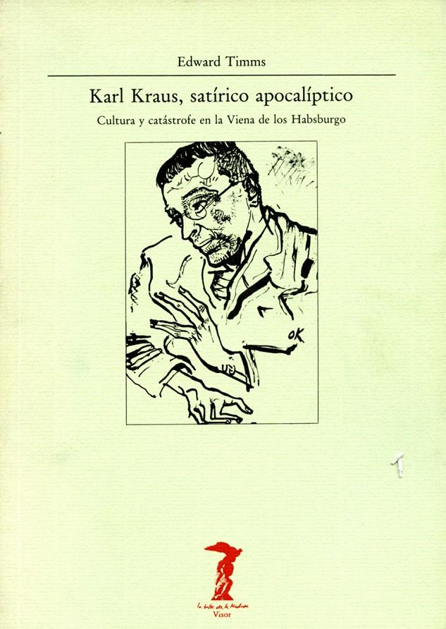 KARL KRAUS, SATIRICO APOLITICO | 9788477745273 | TIMMS, EDWARD | Galatea Llibres | Llibreria online de Reus, Tarragona | Comprar llibres en català i castellà online