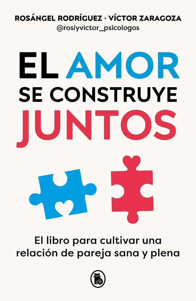 EL AMOR SE CONSTRUYE JUNTOS | 9788402428943 | RODRÍGUEZ, ROSÁNGEL/ZARAGOZA, VÍCTOR | Galatea Llibres | Llibreria online de Reus, Tarragona | Comprar llibres en català i castellà online