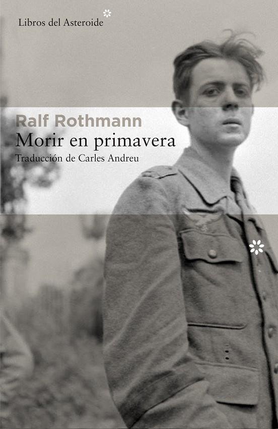 MORIR EN PRIMAVERA | 9788416213849 | ROTHMANN, RALF | Galatea Llibres | Llibreria online de Reus, Tarragona | Comprar llibres en català i castellà online