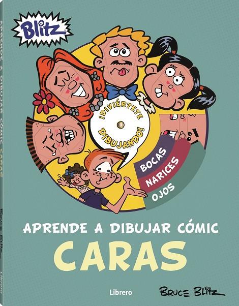 APRENDE A DIBUJAR COMIC CARAS | 9789463594530 | BLITZ, BRUCE | Galatea Llibres | Llibreria online de Reus, Tarragona | Comprar llibres en català i castellà online