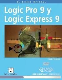 LOGIC PRO 9 Y LOGIC EXPRESS 9 | 9788441527287 | NAHMANI, DAVID | Galatea Llibres | Llibreria online de Reus, Tarragona | Comprar llibres en català i castellà online