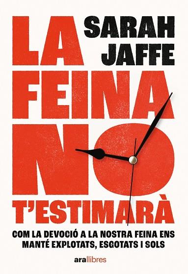 LA FEINA NO T'ESTIMARÀ | 9788411730020 | JAFFE, SARAH | Galatea Llibres | Llibreria online de Reus, Tarragona | Comprar llibres en català i castellà online