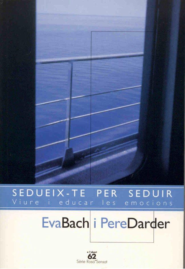 SEDUEIX-TE PER SEDUIR | 9788429751093 | BACH, EVA | Galatea Llibres | Librería online de Reus, Tarragona | Comprar libros en catalán y castellano online