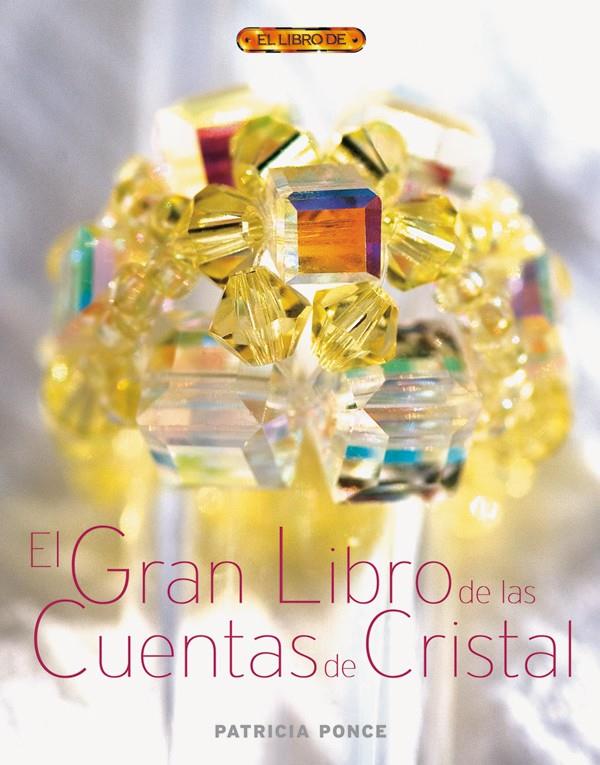 GRAN LIBRO DE LAS CUENTAS DE CRISTAL, EL | 9788496550544 | PONCE, PATRICIA | Galatea Llibres | Llibreria online de Reus, Tarragona | Comprar llibres en català i castellà online