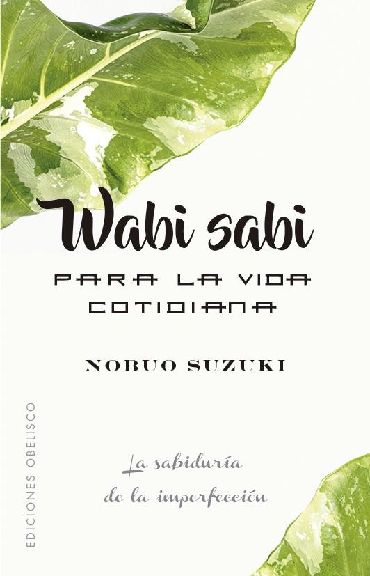 WABI SABI PARA LA VIDA COTIDIANA | 9788491116431 | SUZUKI, NOBUO | Galatea Llibres | Llibreria online de Reus, Tarragona | Comprar llibres en català i castellà online