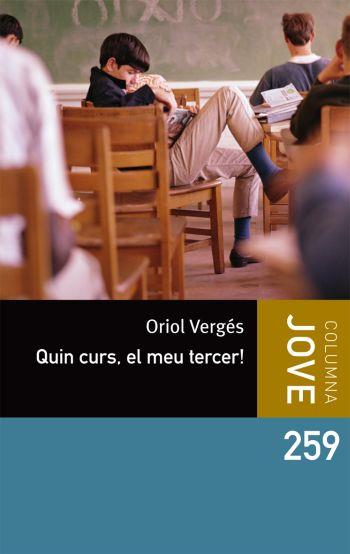 QUIN CURS, EL MEU TERCER! | 9788499323343 | VERGÉS, ORIOL | Galatea Llibres | Llibreria online de Reus, Tarragona | Comprar llibres en català i castellà online