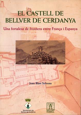 CASTELL DE BELLVER DE CERDANYA, EL | 9788495695147 | BLASI SOLSONA, JOAN | Galatea Llibres | Llibreria online de Reus, Tarragona | Comprar llibres en català i castellà online