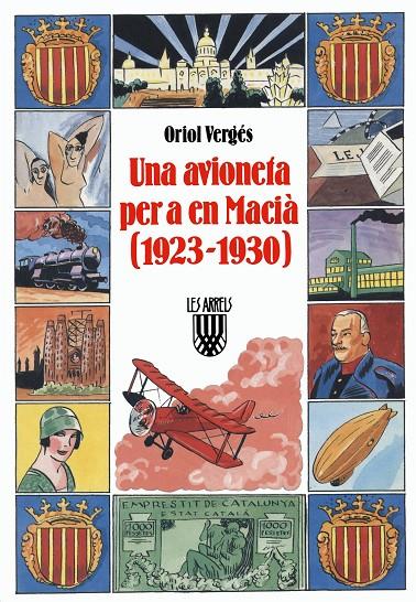 UNA AVIONETA PER A EN MACIÀ (1923-1930) | 9788478265169 | VERGÉS I MUNDÓ, ORIOL | Galatea Llibres | Librería online de Reus, Tarragona | Comprar libros en catalán y castellano online