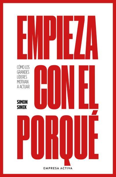 EMPIEZA CON EL PORQUÉ | 9788416997893 | SINEK, SIMON | Galatea Llibres | Librería online de Reus, Tarragona | Comprar libros en catalán y castellano online