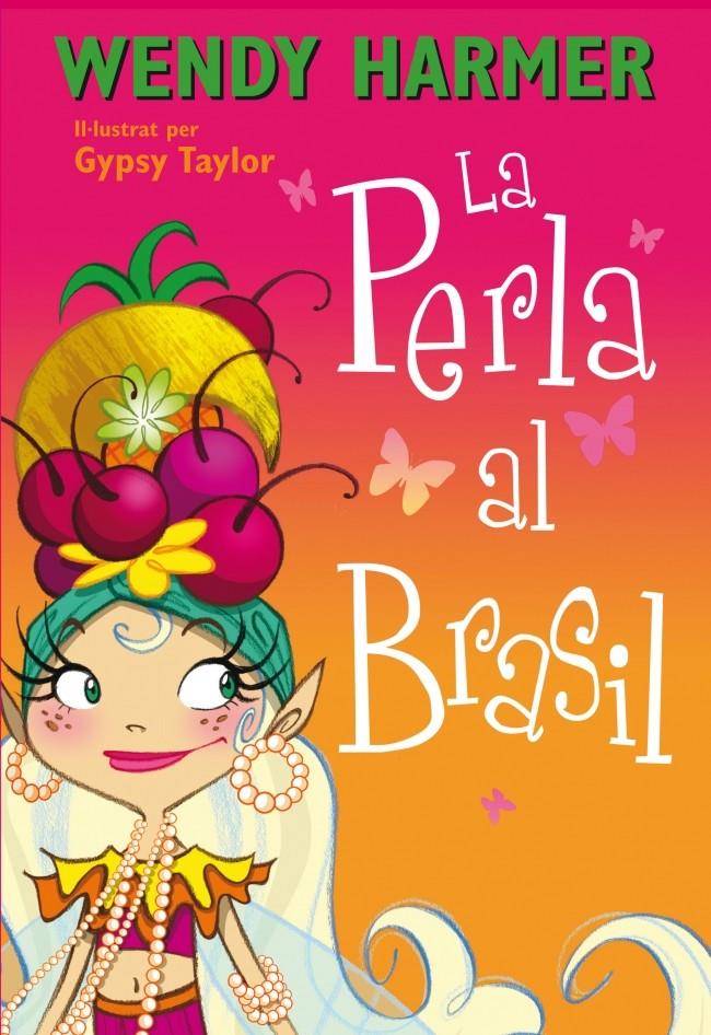 LA PERLA AL BRASIL (LA PERLA NÚM.16) | 9788448839079 | HARMER,WENDY | Galatea Llibres | Llibreria online de Reus, Tarragona | Comprar llibres en català i castellà online