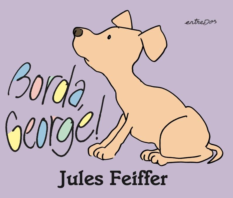 BORDA, GEORGE! | 9788412205688 | FEIFFER, JULES | Galatea Llibres | Llibreria online de Reus, Tarragona | Comprar llibres en català i castellà online