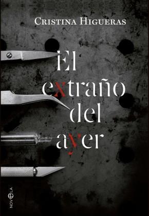 EL EXTRAÑO DEL AYER | 9788490602669 | HIGUERAS, CRISTINA | Galatea Llibres | Llibreria online de Reus, Tarragona | Comprar llibres en català i castellà online