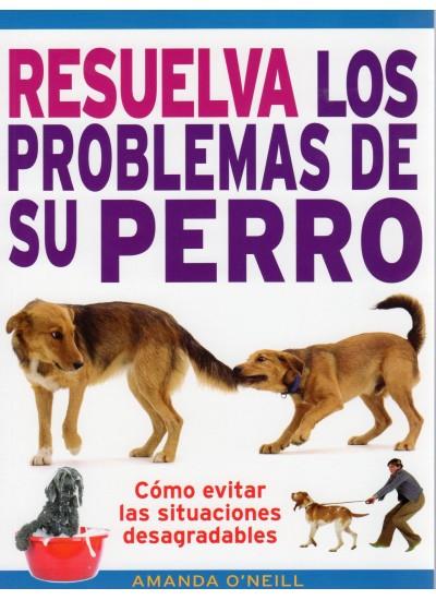 RESUELVA LOS PROBLEMAS DE SU PERRO | 9788428215404 | O?NEILL, AMANDA | Galatea Llibres | Llibreria online de Reus, Tarragona | Comprar llibres en català i castellà online