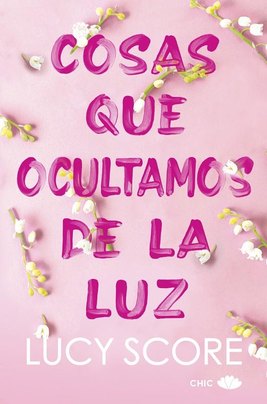 COSAS QUE OCULTAMOS DE LA LUZ | 9788419702036 | SCORE, LUCY | Galatea Llibres | Llibreria online de Reus, Tarragona | Comprar llibres en català i castellà online