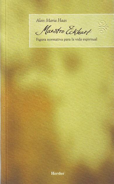 MAESTRO ECKHART | 9788425422768 | HAAS, ALOIS MARIA | Galatea Llibres | Llibreria online de Reus, Tarragona | Comprar llibres en català i castellà online