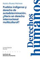 PUEBLOS INDÍGENAS Y DERECHO DE AUTODETERMINACIÓN : ¿HACIA UN DERECHO INTERNACIONAL MULTICULTURAL? | 9788498301236 | ÁLVAREZ MOLINERO, NATALIA | Galatea Llibres | Llibreria online de Reus, Tarragona | Comprar llibres en català i castellà online