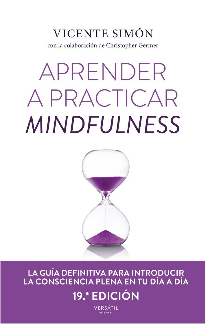 APRENDER A PRACTICAR MINDFULNESS | 9788418883798 | SIMÓN, VICENTE/GEMBER, CHRISTOPHER | Galatea Llibres | Librería online de Reus, Tarragona | Comprar libros en catalán y castellano online