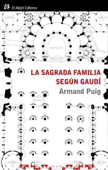 SAGRADA FAMILIA SEGÚN GAUDÍ | 9788476699478 | PUIG, ARMAND | Galatea Llibres | Llibreria online de Reus, Tarragona | Comprar llibres en català i castellà online