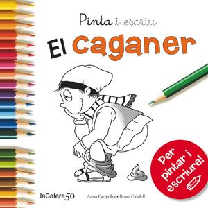 PINTA I ESCRIU EL CAGANER | 9788424648862 | CANYELLES, ANNA | Galatea Llibres | Llibreria online de Reus, Tarragona | Comprar llibres en català i castellà online