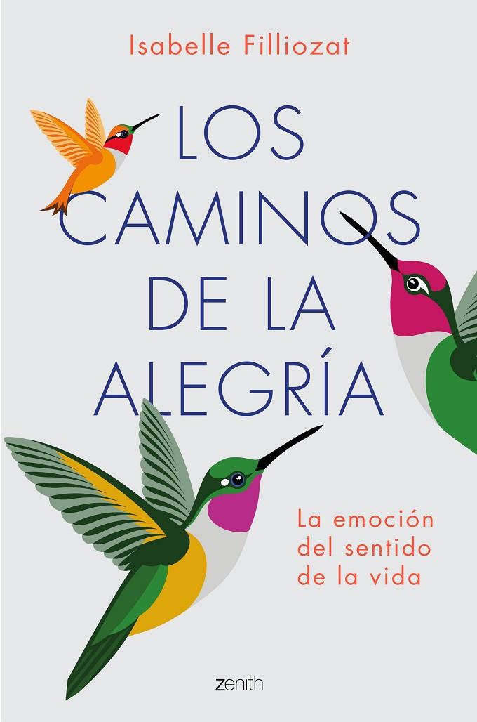 LOS CAMINOS DE LA ALEGRÍA | 9788408183426 | FILLIOZAT, ISABELLE | Galatea Llibres | Librería online de Reus, Tarragona | Comprar libros en catalán y castellano online