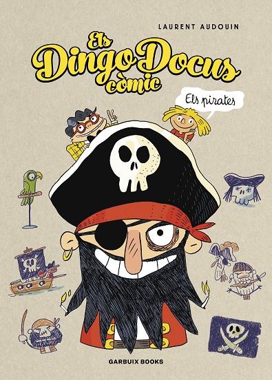 ELS DINGO DOCUS - ELS PIRATES | 9788419393456 | AUDOUIN, LAURENT | Galatea Llibres | Llibreria online de Reus, Tarragona | Comprar llibres en català i castellà online