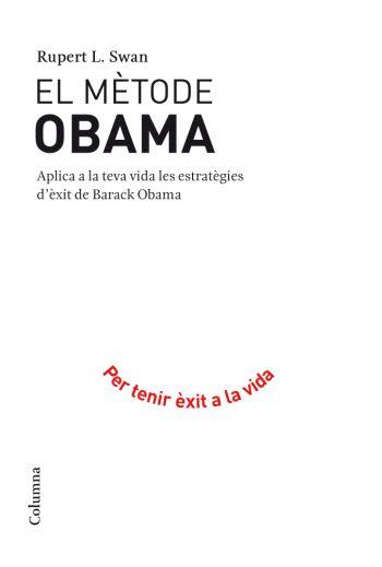 METODE OBAMA,EL | 9788466410595 | SWAN, RUPERT | Galatea Llibres | Llibreria online de Reus, Tarragona | Comprar llibres en català i castellà online