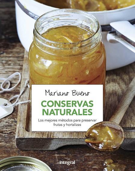 CONSERVAS NATURALES | 9788491180449 | BUENO, MARIANO | Galatea Llibres | Llibreria online de Reus, Tarragona | Comprar llibres en català i castellà online