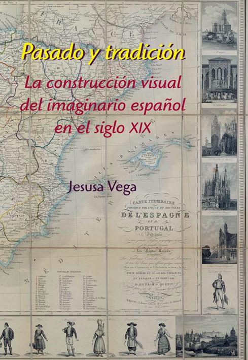 PASADO Y TRADICIÓN | 9788416335206 | VEGA GONZÁLEZ, JESUSA | Galatea Llibres | Llibreria online de Reus, Tarragona | Comprar llibres en català i castellà online